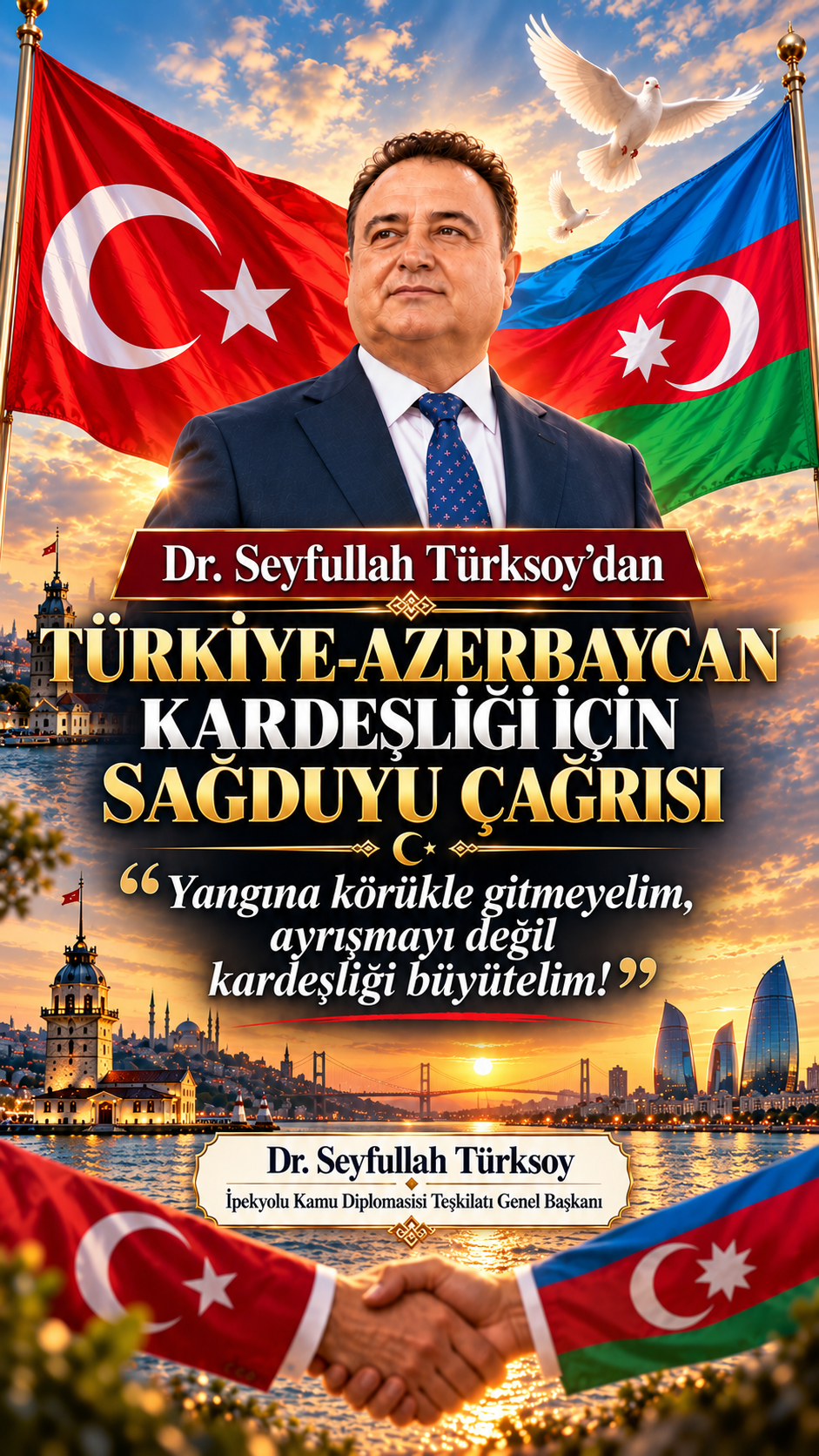 Dr. Seyfullah Türksoy’dan Türkiye-Azerbaycan Kardeşliği İçin Sağduyu Çağrısı